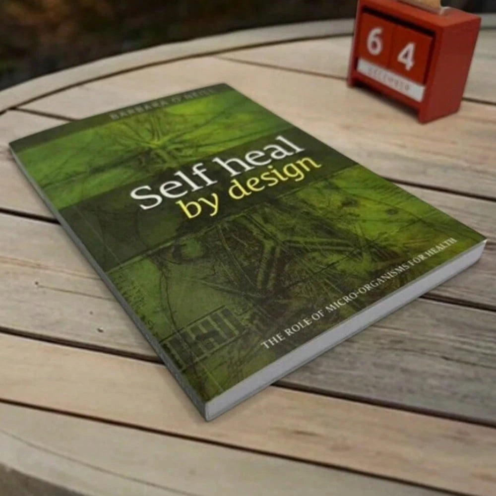 Self Heal By Design - By Barbara O'Neill: The Role Of Micro-Organisms For Health