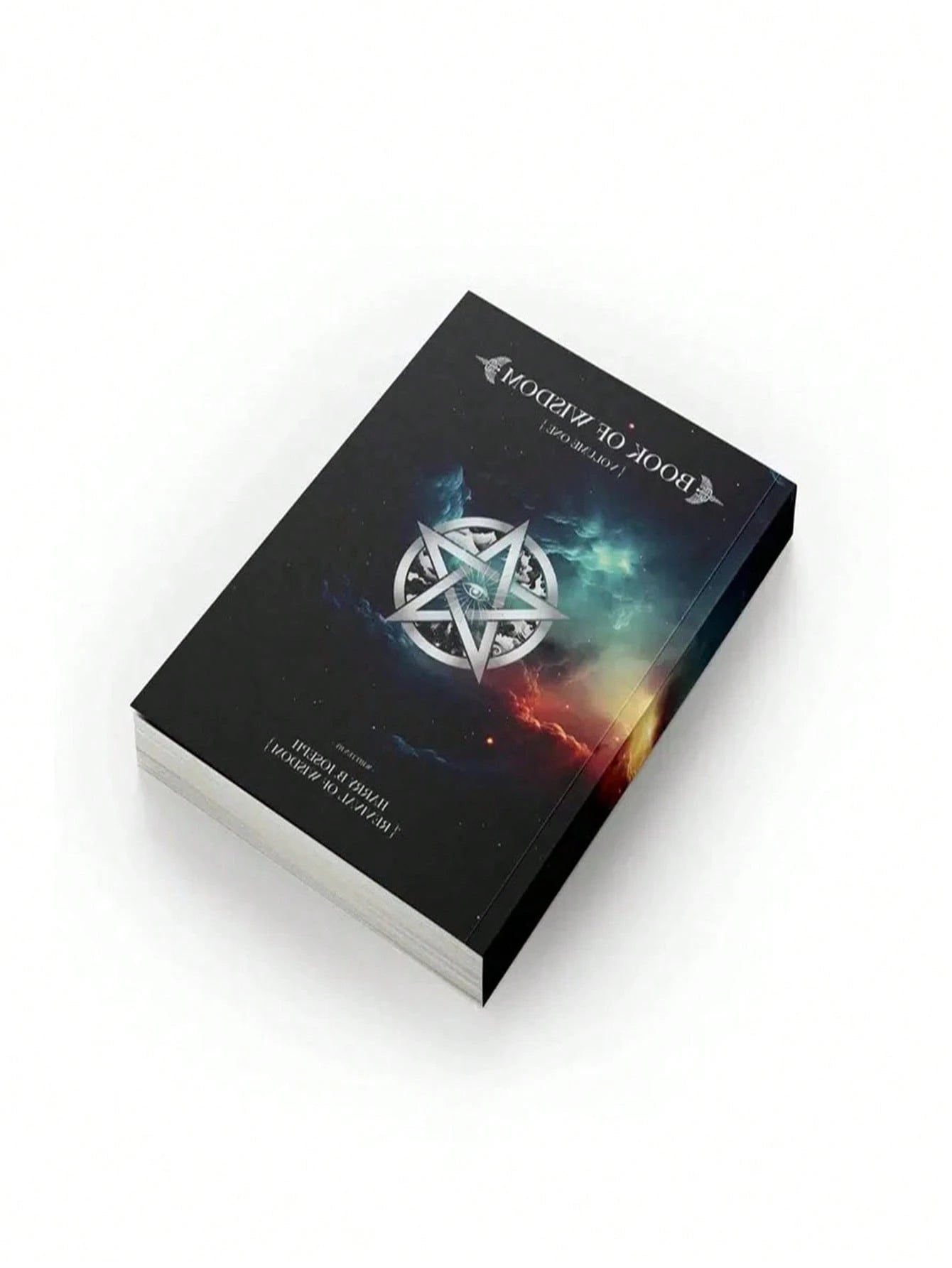 Book Of Wisdom: Volume 1 And 2 - Reveal The Hidden Truths, Universal Laws, And Sacred Knowledge